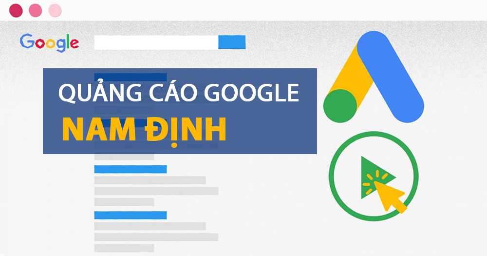 Top 5 công ty Quảng cáo Google uy tín tốt nhất tại Nam Định