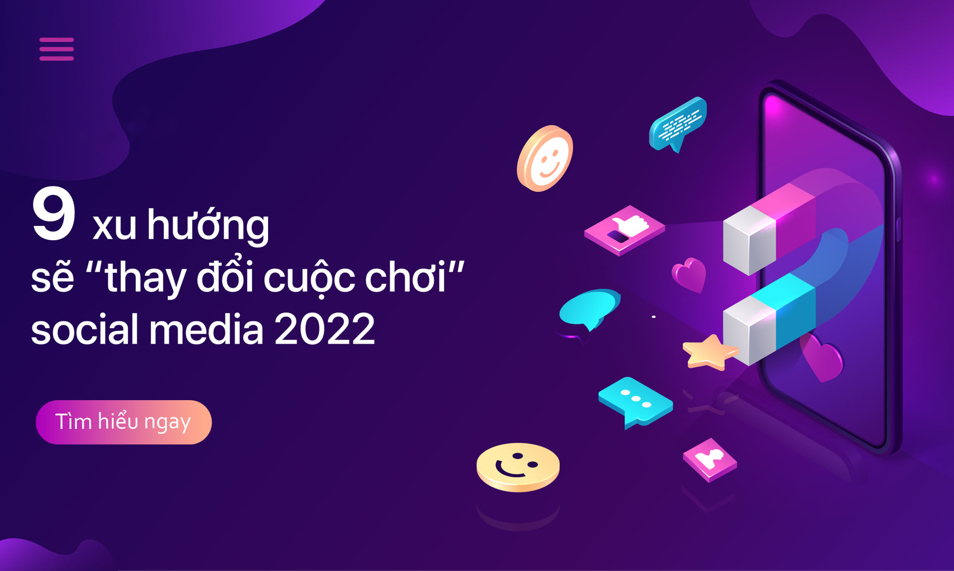 9 xu hướng sẽ “thay đổi cuộc chơi” Social Media trong năm 2022